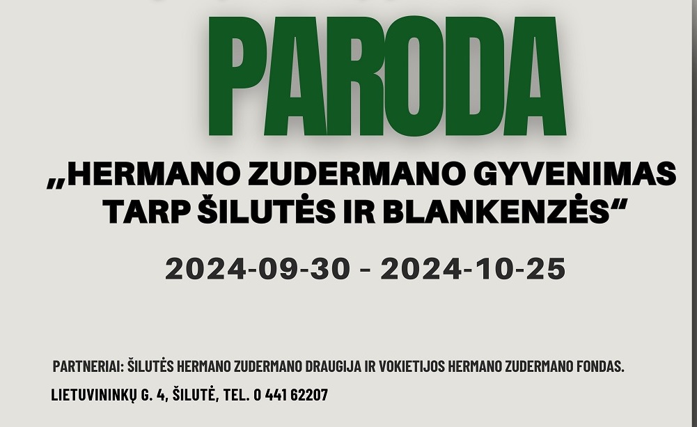 KVIEČIAME Į PARODOS ,,HERMANO ZUDERMANO GYVENIMAS TARP ŠILUTĖS IR BLANKENZĖS“ ATIDARYMĄ